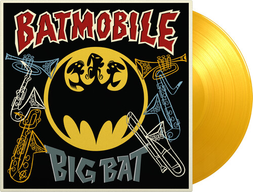 Batmobile - Big Bat: Their Classic Hits With Horns Added!