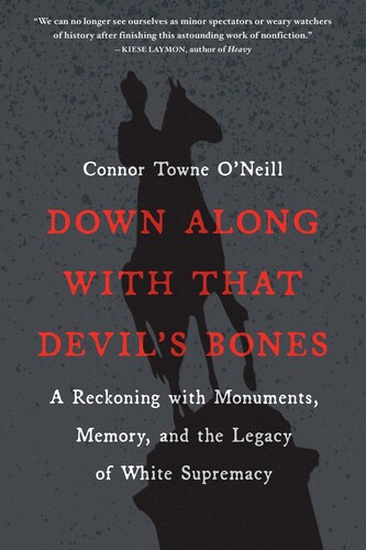 Connor O'neill  Towne - Down Along With That Devils Bones (Ppbk)