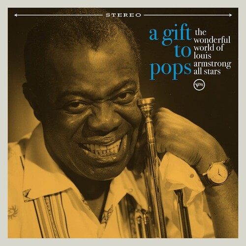 The Wonderful World of Louis Armstrong All-Stars - A Gift To Pops