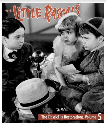 The Little Rascals: The ClassicFlix Restorations, Volume 5