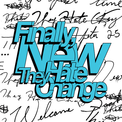 They Hate Change - Finally, New [LP]