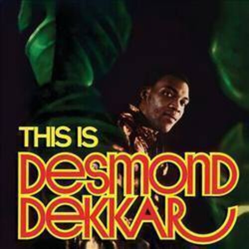 Desmond Dekker  & The Aces - This Is Desmond Dekkar