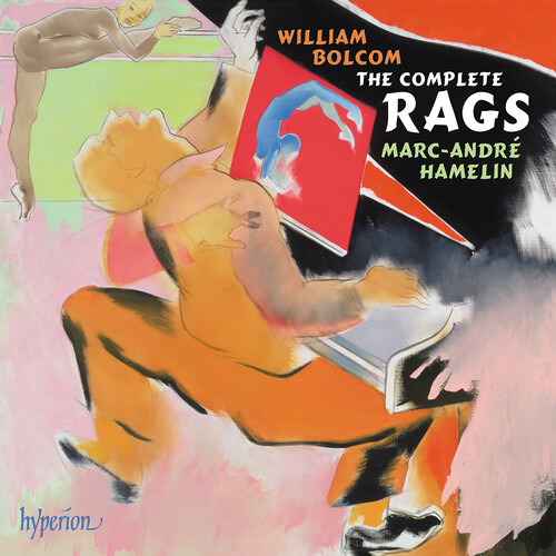 Marc Hamelin -Andre - Bolcom: The Complete Rags
