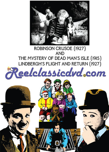 ROBINSON CRUSOE WITH MYSTERY OF DEAD MAN'S ISLE AND LINDBERGH'S FLIGHT & RETURN