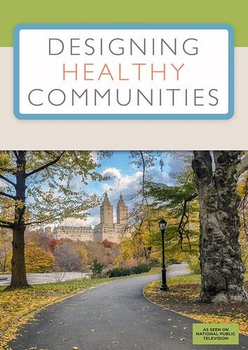 Designing Healthy Communities: Volume 2 - Designing Healthy Communities: Volume 2