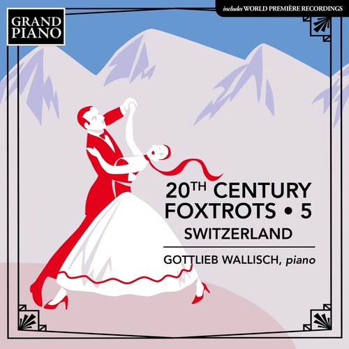 20th Century Foxtrots, Vol. 5 - Switzerland