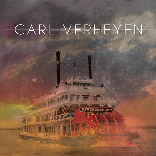 Carl Verheyen - Riverboat Sky