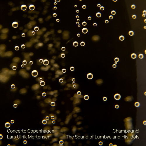 Champagne the Original Sound of Lumbye & His Idols