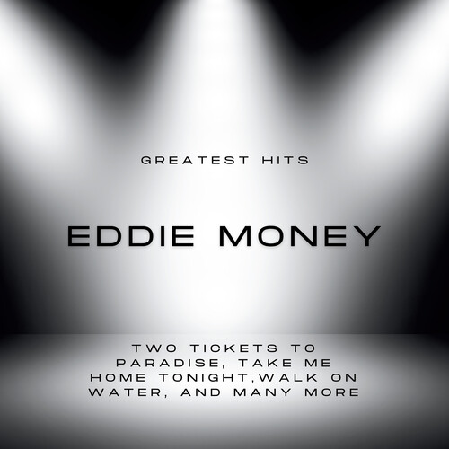 Greatest Hits of Eddie Money