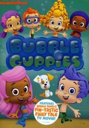 Bubble Guppies: Bubble Puppy's Fin-Tastic Fairy Tale