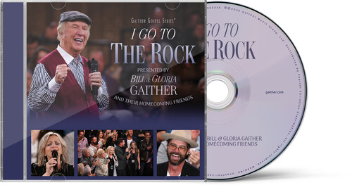 Gaither - I Go To The Rock: Presented By Bill & Gloria vinyl record cover