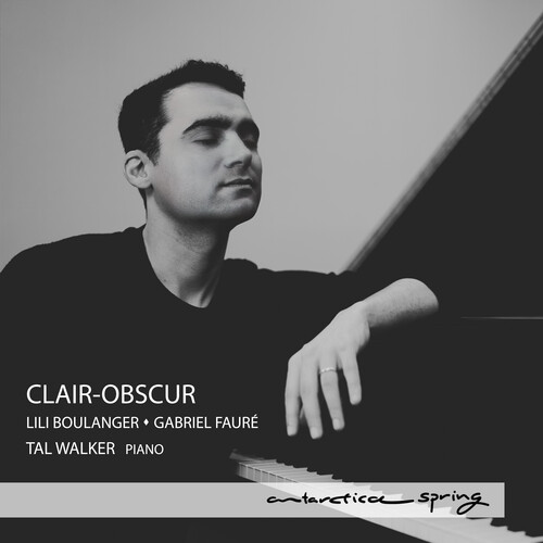 Clair-Obscur - Lili Boulanger & Gabriel Faure