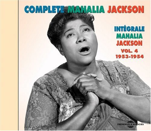 Vol. 4-1953-54 Complete Mahalia Jackson