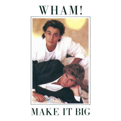 Wham - Make It Big