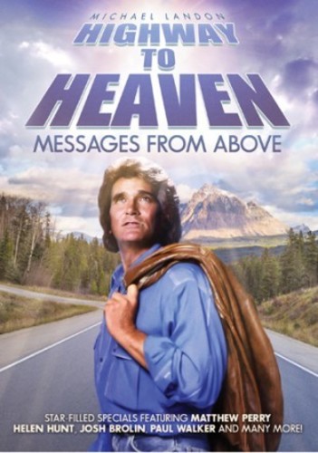 Highway to Heaven: Messages From Above