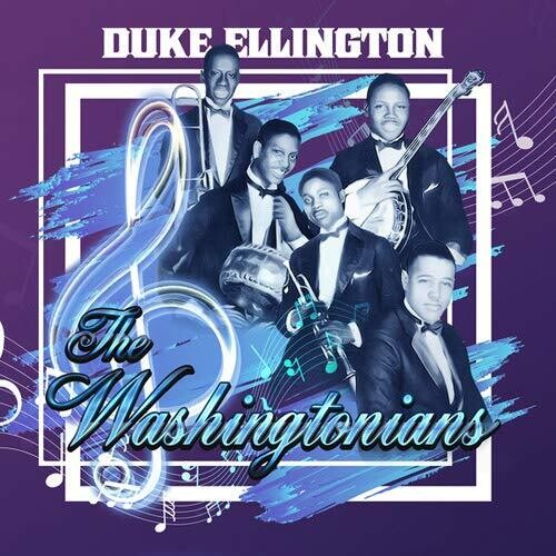 Duke Ellington - Washingtonians