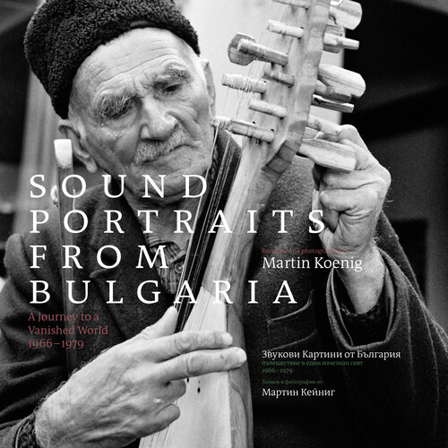 Sounds Portraits From Bulgaria: Journey To A Vanished World