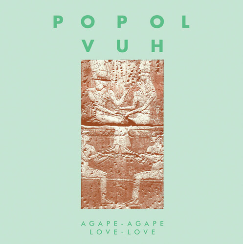 Popol Vuh - Agape-Agape Love-Love