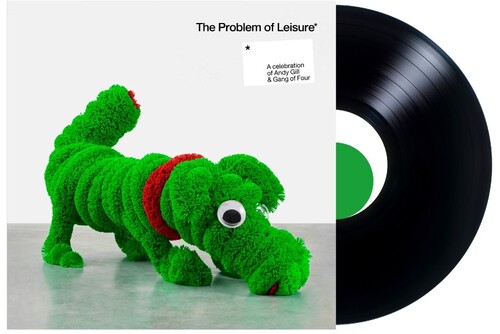 Various Artists - The Problem Of Leisure: A Celebration of Andy Gill and Gang Of Four  [2 LP]