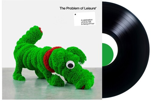 The Problem Of Leisure: A Celebration of Andy Gill and Gang Of Four  [2 LP]