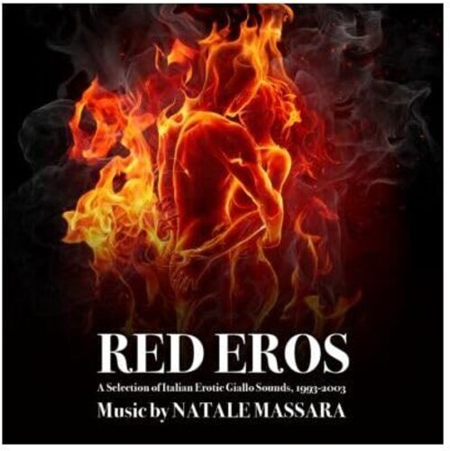 Massara, Natale - Red Eros: A Selection Of Italian Erotic Giallo Sounds 1993-2003