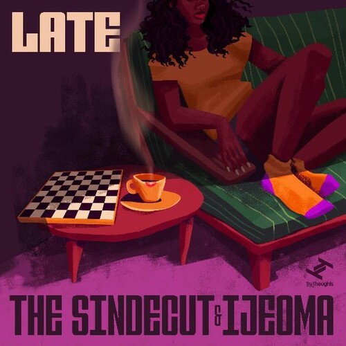Sindecut & Ijeoma - Late [Limited Edition] [Download Included]