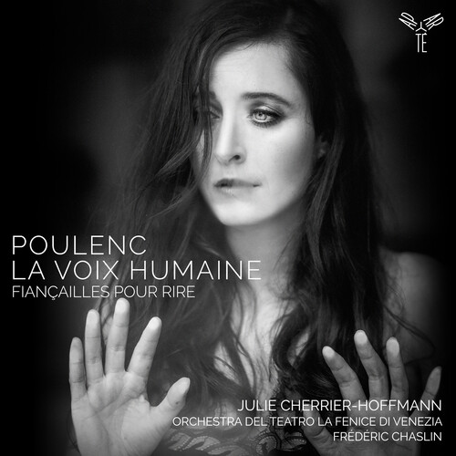 Cherrier-Julie Hoffmann - Poulenc: La Voix Humaine Fiancailles Pour Rire