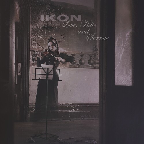 Ikon - Love Hate And Sorrow (Bonus Cd) [Limited Edition]