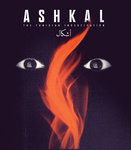 Ashkal: The Tunisian Investigation - Ashkal: The Tunisian Investigation
