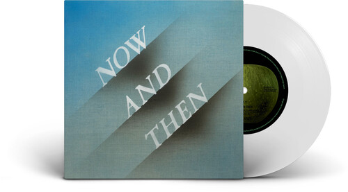 Now and Then [Clear 7&quot; Single]