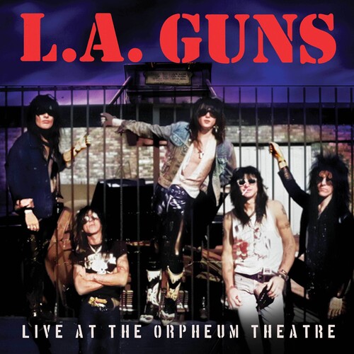 L.A. Guns - Live At The Orpheum Theatre