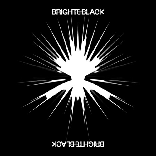 Bright &amp; Black - The Album