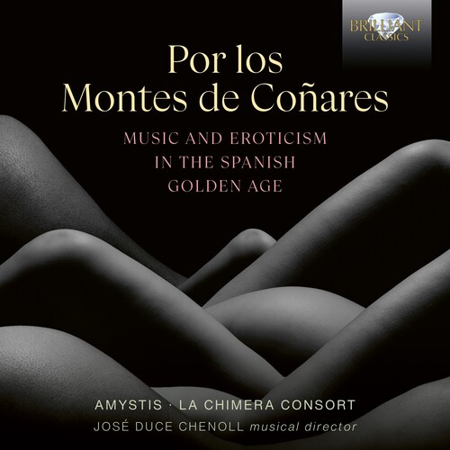 Por los Montes de Conares, Music & Erotism in the Spanish Golden Age