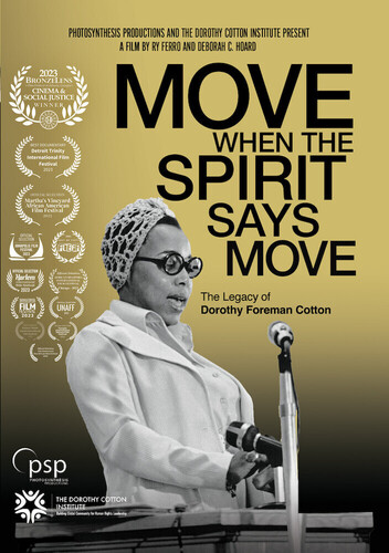 Move When The Spirit Says Move: The Legacy Of Dorothy Foreman Cotton