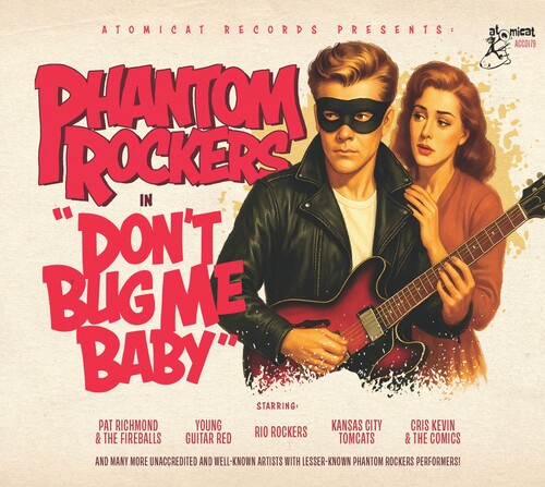 Phantom Rockers V1: Don't Bug Me Baby (Various Artists)