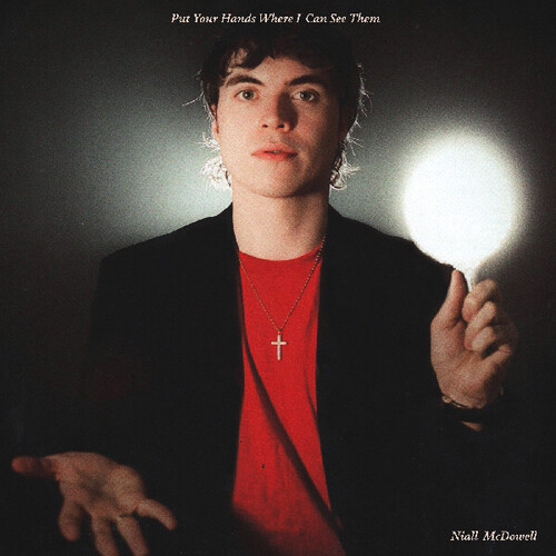 McDowell, Niall - Put Your Hands Where I Can See Them vinyl record cover