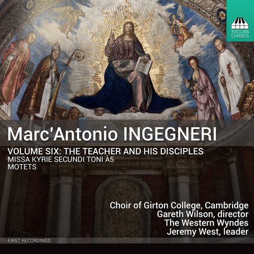 Marc’Antonio Ingegneri: Vol. 6 - The Teacher and his Disciples