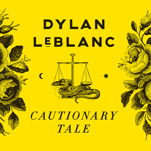 Dylan LeBlanc - Cautionary Tale [Vinyl]