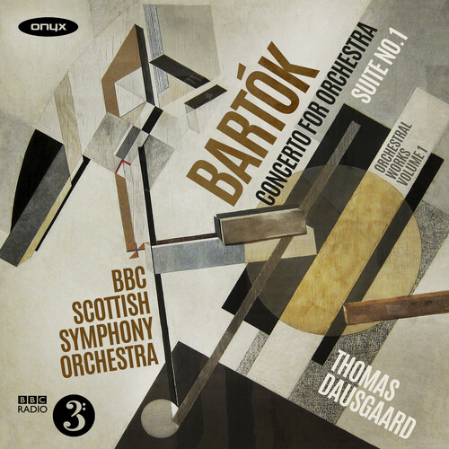 Bartók: Orchestral Works Vol.1 - Concerto for Orchestra; Suite No.1 (original version)