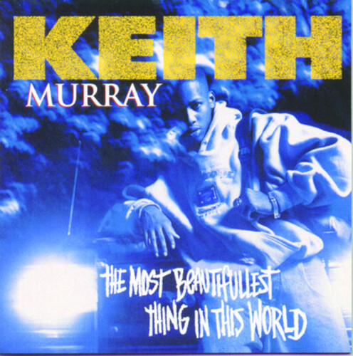 The Most Beautifullest Thing in This World|Keith Murray