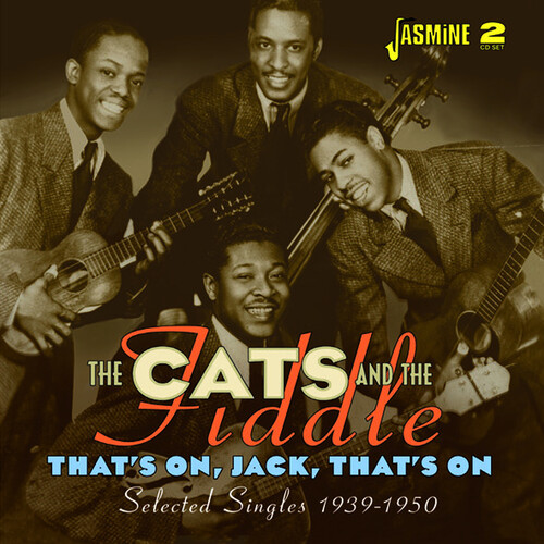 Cats & The Fiddle - That's On, Jack, Thats On: Selected Singles 1939-1950 vinyl record cover