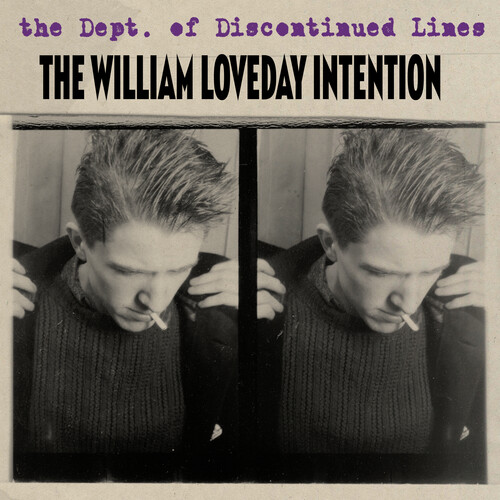 William Loveday Intention - The Dept. Of Discontinued Lines