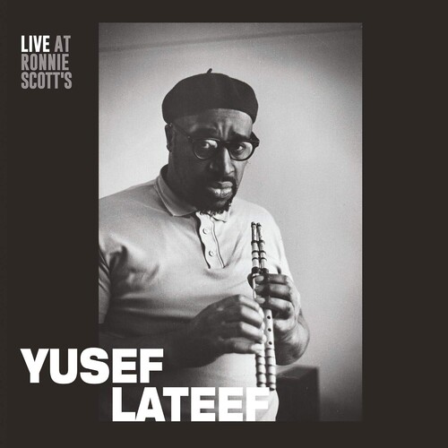 Yusef Lateef - Live At Ronnie Scott's - 15th January 1966 [Indie Exclusive]