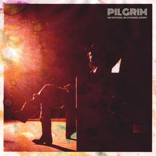 Pilgrim - No Offense Nevermind Sorry [Digipak]