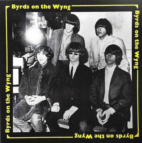 Byrds On The Wyng Rare Unissued Demos