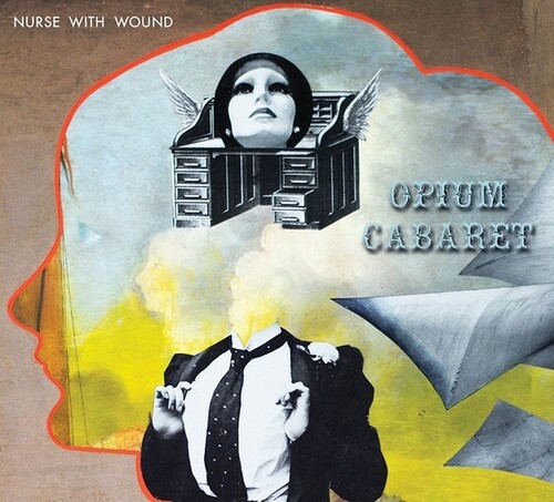 Nurse With Wound - Opium Cabaret (Exp)