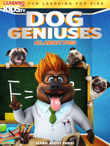 Dog Geniuses: All About Pugs - Dog Geniuses: All About Pugs