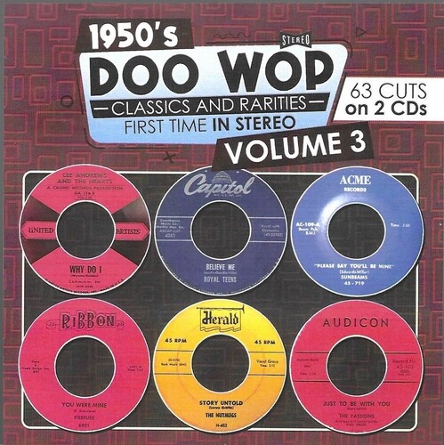 1950s Doo Wop Classics and Rarities First Time In Stereo, Vol. 3