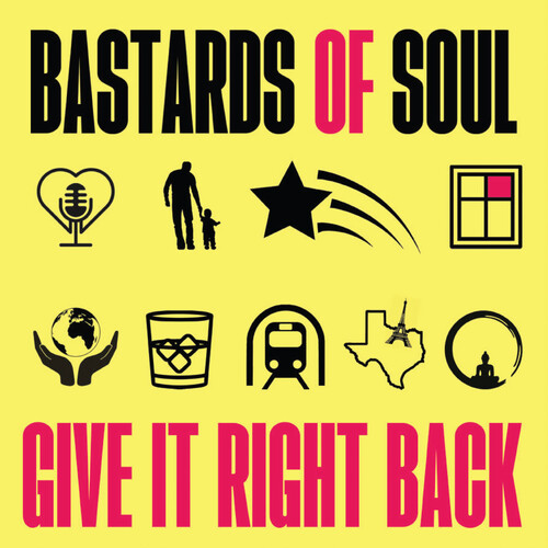 Bastards Of Soul - Give It Right Back [LP]
