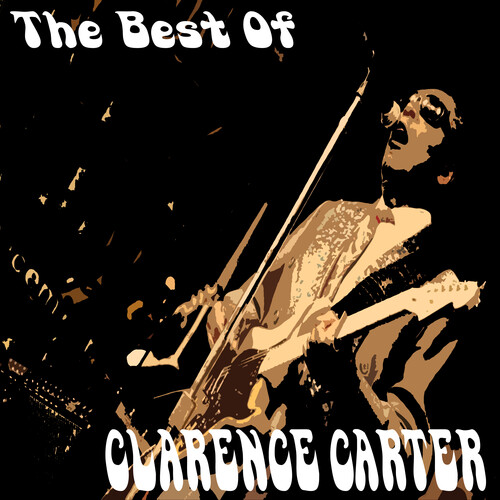 Clarence Carter - Best Of Clarence Carter (Mod)